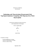 Cover page: Optimizing and Characterizing Measurement-Only Topological Quantum Computing with Majorana Zero Mode Based Qubits