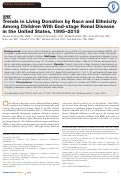 Cover page: Trends in Living Donation by Race and Ethnicity Among Children With End-stage Renal Disease in the United States, 1995-2015.