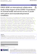 Cover page: CRISIS AFAR: an international collaborative study of the impact of the COVID-19 pandemic on mental health and service access in youth with autism and neurodevelopmental conditions