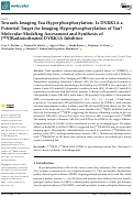 Cover page: Towards Imaging Tau Hyperphosphorylation: Is DYRK1A a Potential Target for Imaging Hyperphosphorylation of Tau? Molecular Modeling Assessment and Synthesis of [125I]Radioiodinated DYRK1A Inhibitor