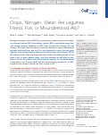 Cover page: Crops, Nitrogen, Water: Are Legumes Friend, Foe, or Misunderstood Ally?