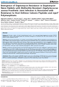 Cover page: Emergence of Daptomycin Resistance in Daptomycin-Naïve Rabbits with Methicillin-Resistant Staphylococcus aureus Prosthetic Joint Infection Is Associated with Resistance to Host Defense Cationic Peptides and mprF Polymorphisms