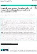 Cover page: Sorafenib plus memory-like natural killer cell immunochemotherapy boosts treatment response in liver cancer