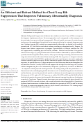 Cover page: An Efficient and Robust Method for Chest X-ray Rib Suppression That Improves Pulmonary Abnormality Diagnosis