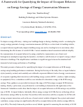 Cover page: A framework for quantifying the impact of occupant behavior on energy savings of energy conservation measures