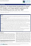 Cover page: Adequacy of inhale/exhale breathhold CT based ITV margins and image-guided registration for free-breathing pancreas and liver SBRT