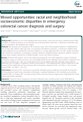 Cover page: Missed opportunities: racial and neighborhood socioeconomic disparities in emergency colorectal cancer diagnosis and surgery