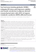 Cover page: Sex hormone-binding globulin (SHBG) mitigates ER stress and improves viability and insulin sensitivity in adipose-derived mesenchymal stem cells (ASC) of equine metabolic syndrome (EMS)-affected horses.