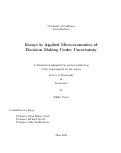 Cover page: Essays in Applied Microeconomics of Decision Making Under Uncertainty