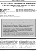 Cover page: Pre-Teen Alcohol Use as a Risk Factor for Victimization and Perpetration of Bullying among Middle and High School Students in Georgia