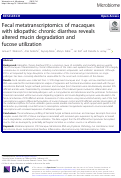 Cover page: Fecal metatranscriptomics of macaques with idiopathic chronic diarrhea reveals altered mucin degradation and fucose utilization