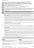 Cover page: Impact of the integration of proton magnetic resonance imaging spectroscopy to PI-RADS 2 for prediction of high grade and high stage prostate cancer