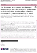 Cover page: The dopamine analogue CA140 alleviates AD pathology, neuroinflammation, and rescues synaptic/cognitive functions by modulating DRD1 signaling or directly binding to Abeta.