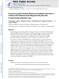 Cover page: Processing Speed Predicts Behavioral Treatment Outcomes in Children with Attention-Deficit/Hyperactivity Disorder Predominantly Inattentive Type.