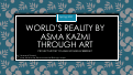 Cover page of Professor Azma Kazmi, World’s Reality through Art