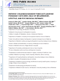 Cover page: Mothers’ childhood hardship forecasts adverse pregnancy outcomes: Role of inflammatory, lifestyle, and psychosocial pathways