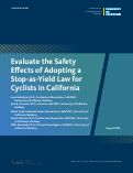 Cover page: Evaluate the Safety Effects of Adopting a Stop-as-Yield Law for Cyclists in California