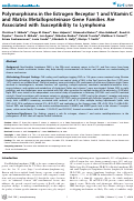 Cover page: Polymorphisms in the Estrogen Receptor 1 and Vitamin C and Matrix Metalloproteinase Gene Families Are Associated with Susceptibility to Lymphoma