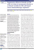 Cover page: Suppressive effects of obesity on NK cells: is it time to incorporate obesity as a clinical variable for NK cell-based cancer immunotherapy regimens?