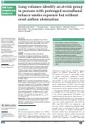 Cover page: Lung volumes identify an at-risk group in persons with prolonged secondhand tobacco smoke exposure but without overt airflow obstruction