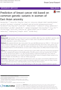 Cover page: Prediction of breast cancer risk based on common genetic variants in women of East Asian ancestry