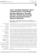 Cover page: “Let’s Just Wait Until She’s Born”: Temporal Factors That Shape Decision-Making for Prenatal Genomic Sequencing Amongst Families Underrepresented in Genomic Research