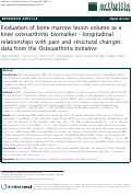 Cover page: Evaluation of bone marrow lesion volume as a knee osteoarthritis biomarker - longitudinal relationships with pain and structural changes: data from the osteoarthritis initiative