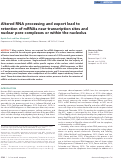 Cover page: Altered RNA processing and export lead to retention of mRNAs near transcription sites and nuclear pore complexes or within the nucleolus