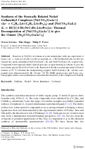 Cover page: Synthesis of the Sterically Related Nickel Gallanediyl Complexes [Ni(CO)3(GaAr′)] (Ar′ = C6H3-2,6-(C6H3-2,6-iPr2)2) and [Ni(CO)3(GaL)] (L = HC[C(CH3)N(C6H3-2,6-iPr2)]2): Thermal Decomposition of [Ni(CO)3(GaAr′)] to give the Cluster [Ni4(CO)7(GaAr′)3]