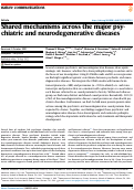 Cover page: Shared mechanisms across the major psychiatric and neurodegenerative diseases