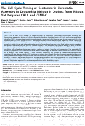 Cover page: The Cell Cycle Timing of Centromeric Chromatin Assembly in Drosophila Meiosis Is Distinct from Mitosis Yet Requires CAL1 and CENP-C