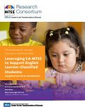 Cover page: Leveraging CA MTSS to Support English Learner-Classified Students: Insights from Three CA Districts