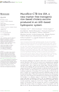 Cover page: MucoRice-CTB line 19A, a new marker-free transgenic rice-based cholera vaccine produced in an LED-based hydroponic system.