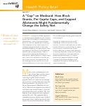 Cover page: A "Cap" on Medicaid: How Block Grants, Per Capita Caps, and Capped Allotments Might Fundamentally Change the Safety Net.