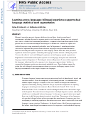 Cover page: Learning across languages: bilingual experience supports dual language statistical word segmentation