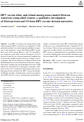 Cover page: HPV vaccine delay and refusal among unvaccinated Mexican American young adult women: a qualitative investigation of Mexican-born and US-born HPV vaccine decision narratives