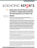 Cover page: Dislocation-free Ge Nano-crystals via Pattern Independent Selective Ge Heteroepitaxy on Si Nano-Tip Wafers