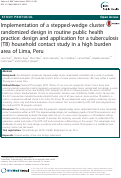 Cover page: Implementation of a stepped-wedge cluster randomized design in routine public health practice: Design and application for a tuberculosis (TB) household contact study in a high burden area of Lima, Peru