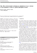 Cover page: The effect of horizontal resolution on simulation of very extreme US precipitation events in a global atmosphere model