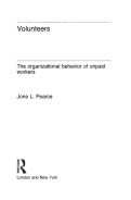 Cover page: Volunteers: The organizational behavior of unpaid workers