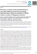 Cover page: Research on Youth and Young Adult Tobacco Use, 2013–2018, From the Food and Drug Administration–National Institutes of Health Tobacco Centers of Regulatory Science