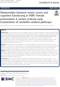 Cover page: Relationships between motor scores and cognitive functioning in FMR1 female premutation X carriers indicate early involvement of cerebello-cerebral pathways