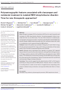 Cover page: Polysomnographic features associated with clonazepam and melatonin treatment in isolated REM sleep behavior disorder: Time for new therapeutic approaches?