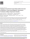 Cover page: Changes in Functional Connectivity Predict Outcome of Repetitive Transcranial Magnetic Stimulation Treatment of Major Depressive Disorder.