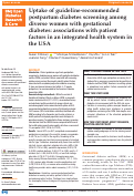 Cover page: Uptake of guideline-recommended postpartum diabetes screening among diverse women with gestational diabetes: associations with patient factors in an integrated health system in USA