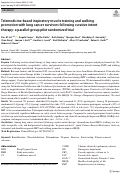 Cover page: Telemedicine-based inspiratory muscle training and walking promotion with lung cancer survivors following curative intent therapy: a parallel-group pilot randomized trial