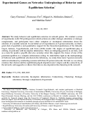 Cover page: Experimental Games on Networks: Underpinnings of Behavior andEquilibrium Selection