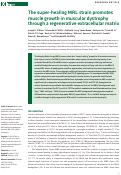 Cover page: The super-healing MRL strain promotes muscle growth in muscular dystrophy through a regenerative extracellular matrix.