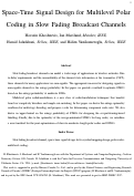 Cover page: Space-Time Signal Design for Multilevel Polar Coding in Slow Fading Broadcast Channels