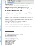 Cover page: Stakeholder perspectives on a telemedicine referral and coordination model to expand medication treatment for opioid use disorder in rural primary care clinics